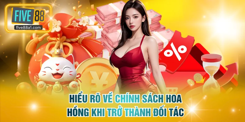 Hiểu rõ về chính sách hoa hồng khi trở thành đối tác