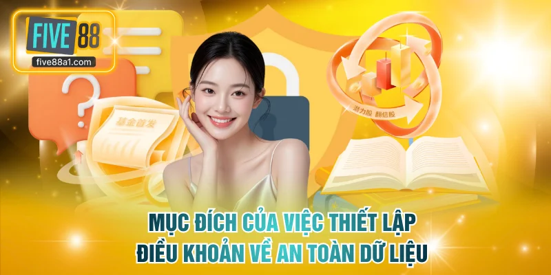 Mục đích của việc thiết lập điều khoản về an toàn dữ liệu